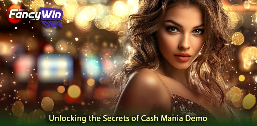 Unlocking the Secrets of Cash Mania Demo