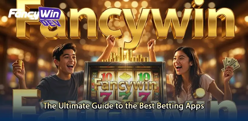 Fancywin Best Betting Apps: safety ও selection guide Best betting apps বাছাইয়ের feature ও security checklist